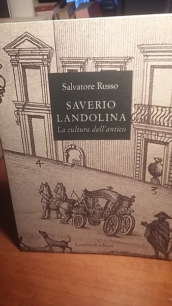 SAVERIO LANDOLINA. LA CULTURA DELL'ANTICO.