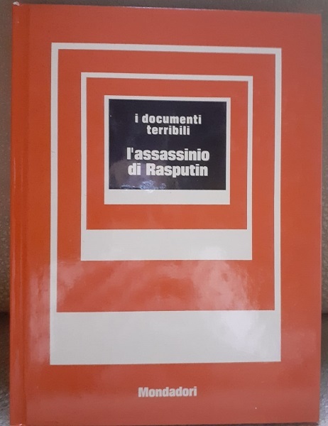 L'ASSASSINO DI RASPUTIN I DOCUMENTI TERRIBILI