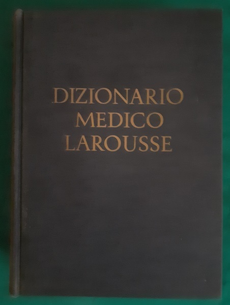 NUOVISSIMO DIZIONARIO MEDICO LAROUSSE