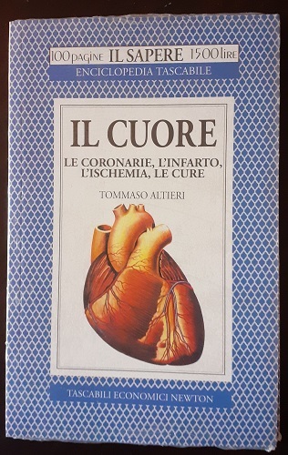 IL CUORE. LE CORONARIE, L'INFARTO L'ISCHEMIA, LE CURE