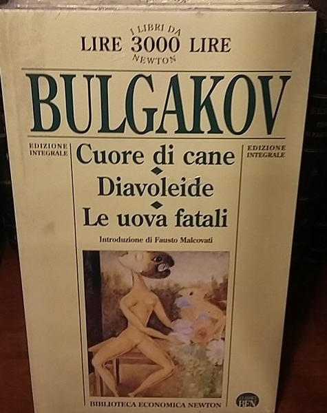 CUORE DI CANE,DIAVOLEIDE,LE UOVA FATALI.