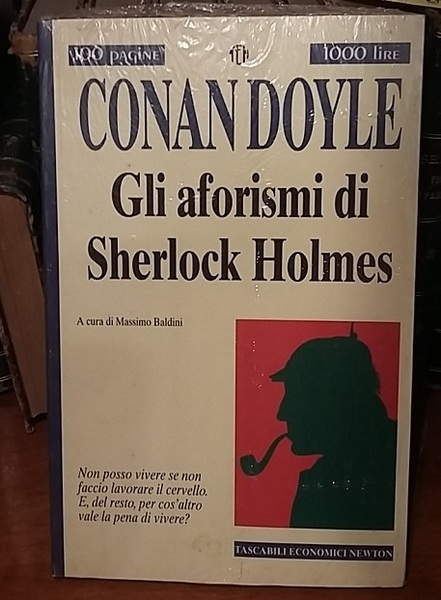 GLI AFORISMI DI SHERLOCK HOLMES.