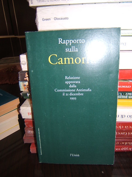 RAPPORTO SULLA CAMORRA RELAZIONE APROVATA DALLA COMMISSIONE ANTIMAFIA IL 21 …