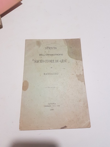 STATUTO DELL'ORFANOTROFIO SACRO CUORE DI GESU IN RANDAZZO