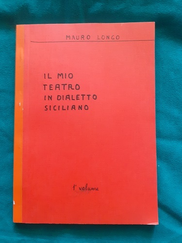 IL MIO TEATRO SICILIANO 1 VOL.