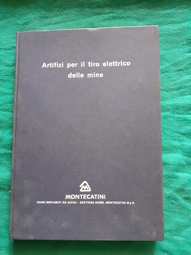 ARTIFIZI PER IL TIRO ELETTRICO DELLE MINE NORME PER IL …