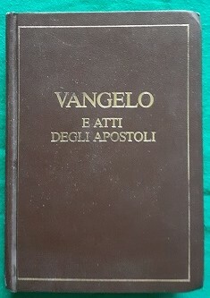 VANGELO E ATTI DEGLI APOSTOLI