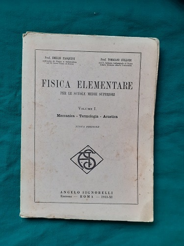 FISICA ELEMENTARE PER LE SCUOLE MEDIE SUPERIORI 1 VOL. MECCANICA, …