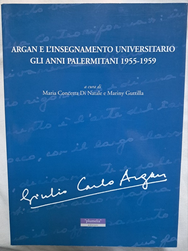 ARGAN E L'INSEGNAMENTO UNIVERSITARIO. GLI ANNI PALERMITANI 1955 - 1959