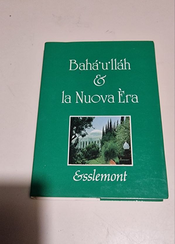 BAHA'U'LLAH E LA NUOVA ERA