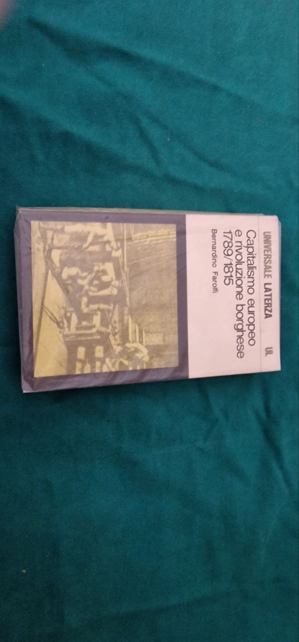 CAPITALISMO EUROPEO E RIVOLUZIONE BORGHESE 1789/1815