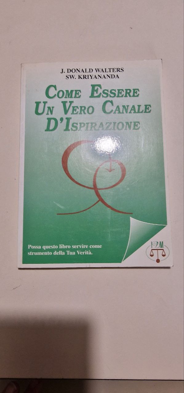 COME ESSERE UN VERO CANALE D'ISPIRAZIONE