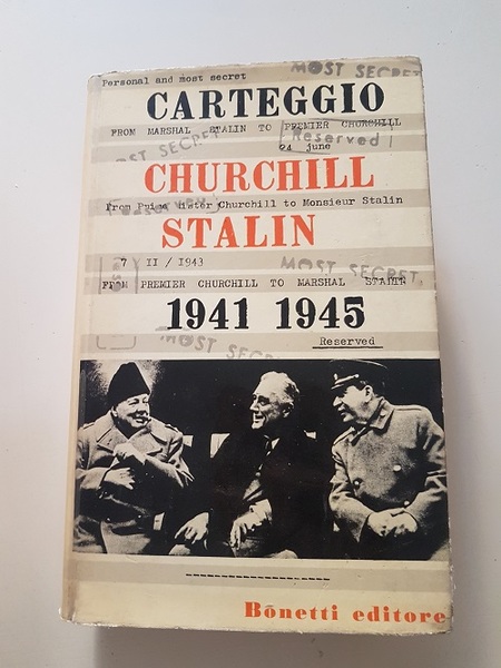 CARTEGGIO CHURCHILL STALIN 1941-1945