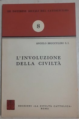 L'INVOLUZIONE DELLA CIVILTA