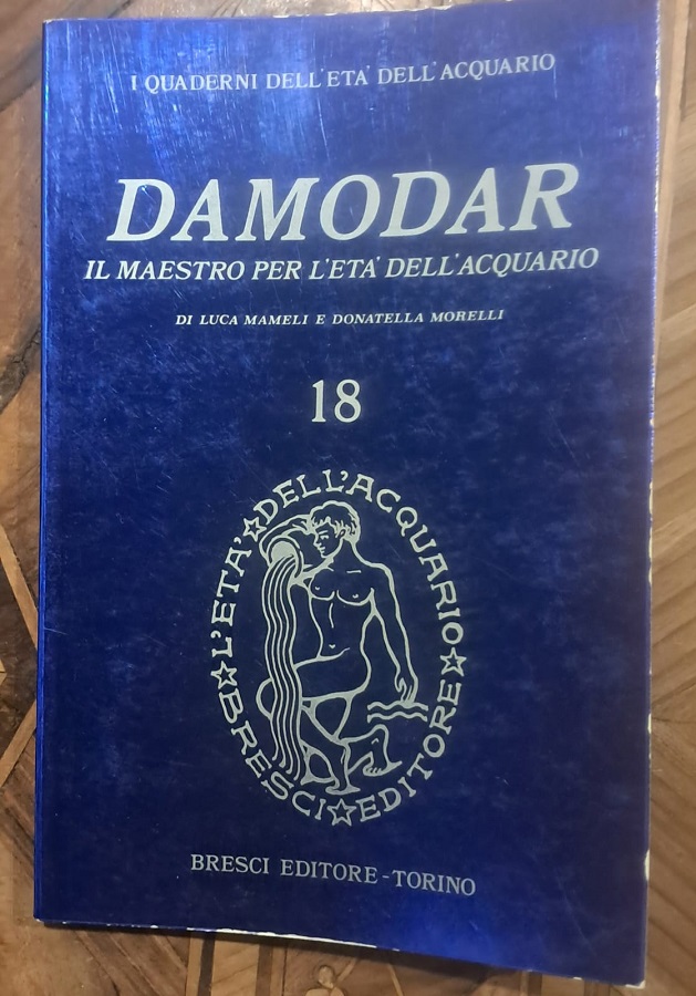 DAMODAR IL MAESTRO PER L'ETA' DELL'ACQUARIO