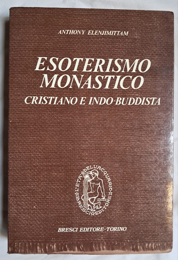 ESOTERISMO MONASTICO CRISTIANO E INDO BUDDISTA