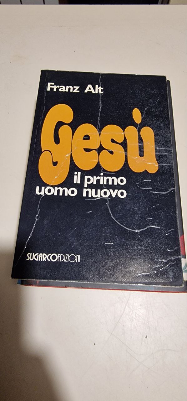 GESU IL PRIMO UOMO NUOVO