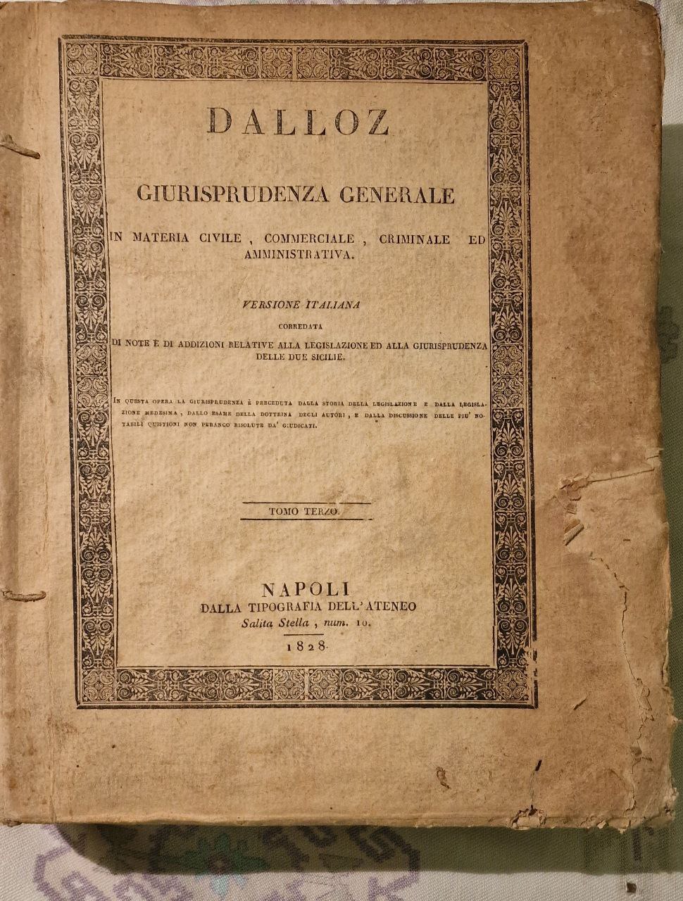 GIURISPRUDENZA GENERALE IN MATERIA CIVILE COMMERCIALE CRIMINALE ED AMMINISTRATIVA TOMO …