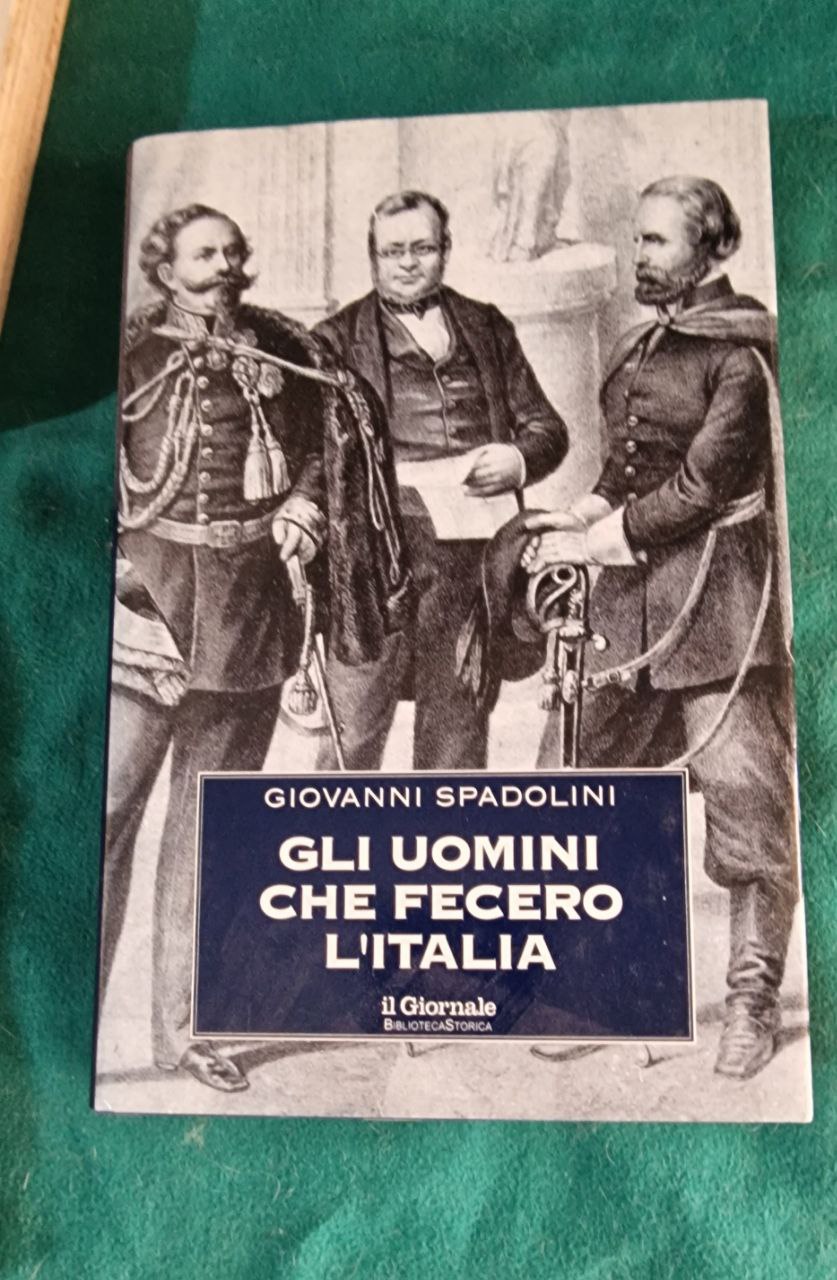 GLI UOMINI CHE FECERO L'ITALIA