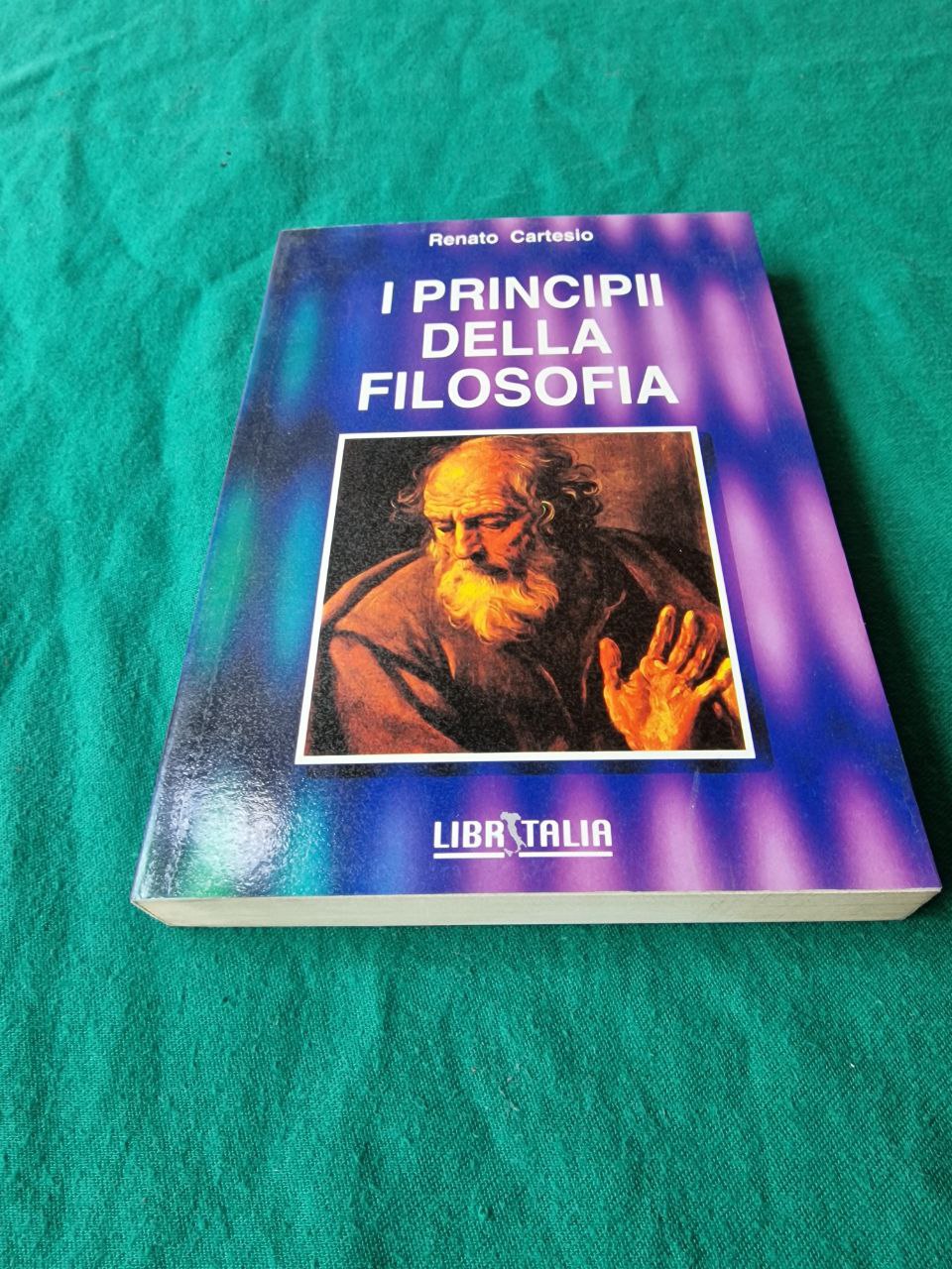 I PRINCIPII DELLA FILOSOFIA