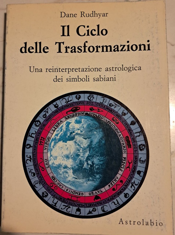 IL CICLO DELLE TRASFORMAZIONI UNA REINTERPRETAZIONE ASTROLOGICA DEI SIMBOLI SABIANI