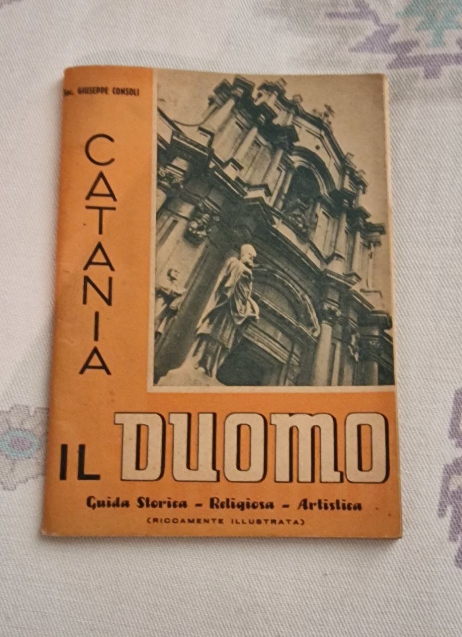 IL DUOMO DI CATANIA CON CENNI SU S. AGATA E …