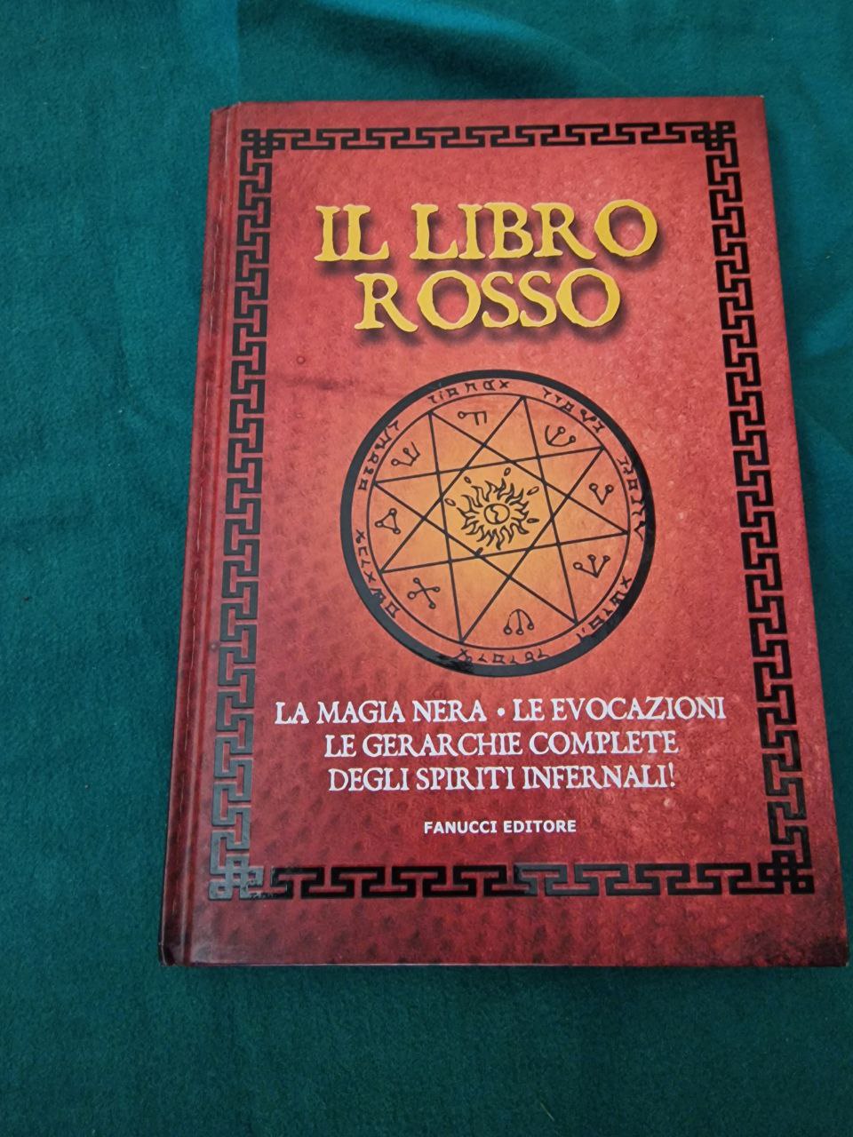 Il libro rosso. La magia nera, le evocazioni, le gerarchie …