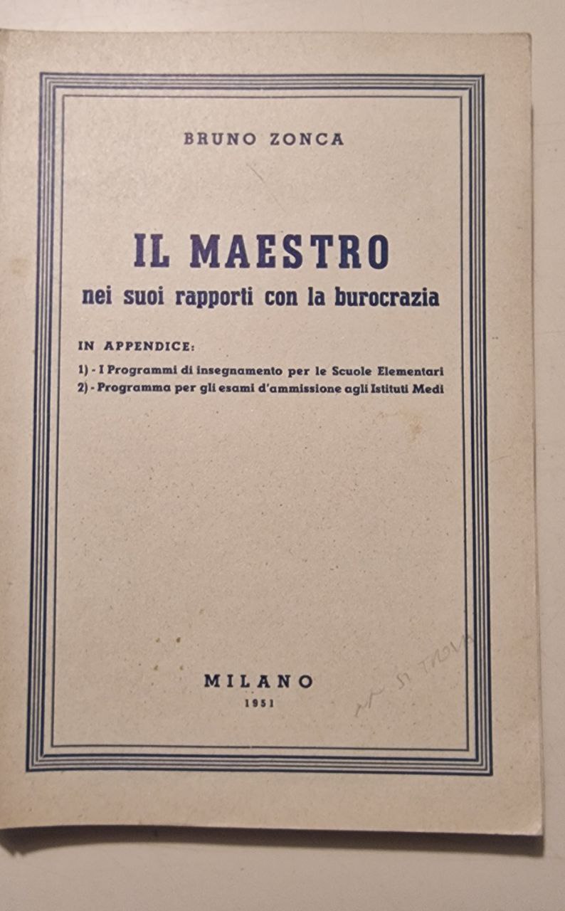 IL MAESTRO NEI SUOI RAPPORTI CON LA BUROCRAZIA - I …