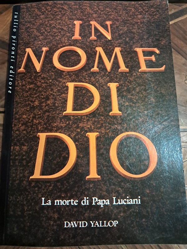 IN NOME DI DIO. LA MORTE DI PAPA LUCIANI