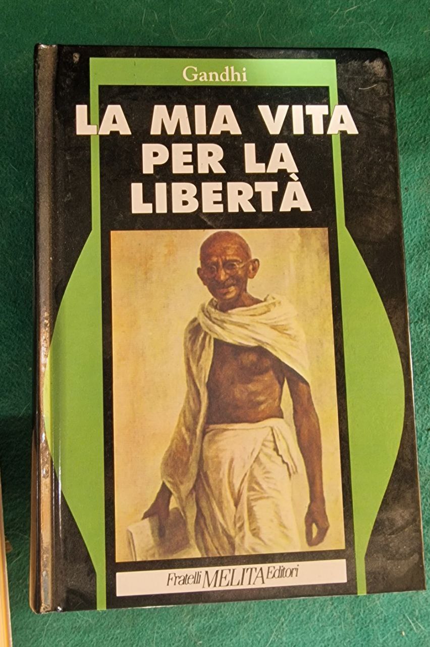 LA MIA VITA PER LA LIBERTA