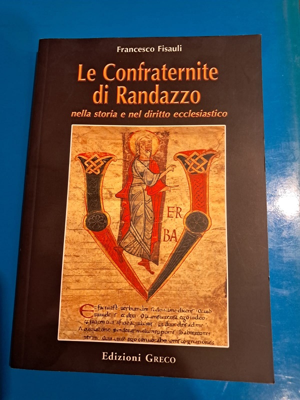 LE CONFRATERNITE DI RANDAZZO NELLA STORIA E NEL DIRITTO ECCLESIASTICO