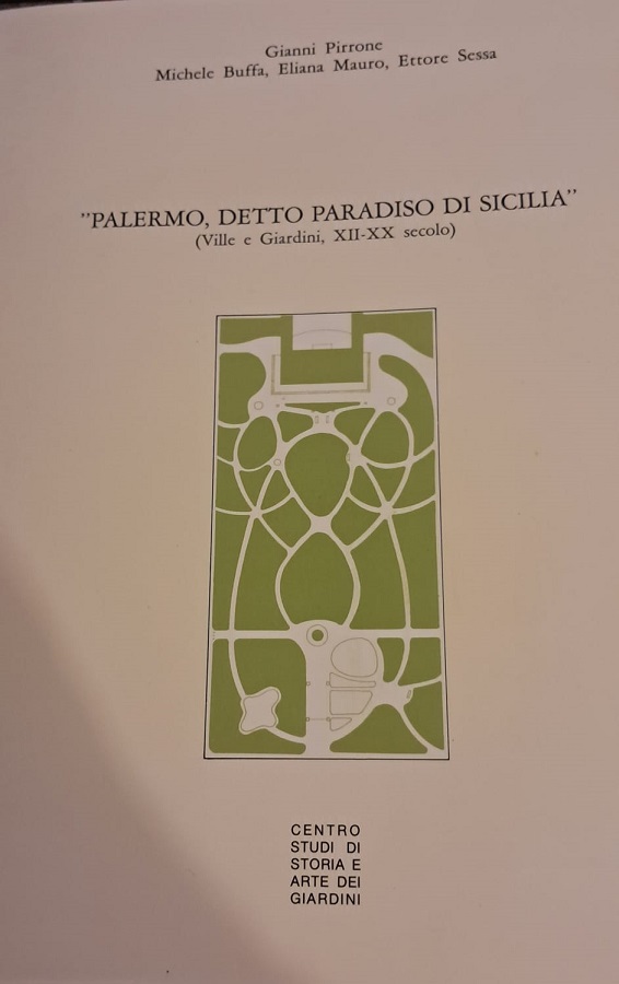 PALERMO DETTO PARADISO DI SICILIA. VILLE E GIARDINI XII - …