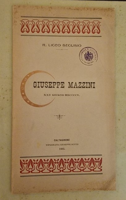 R. LICEO SEGUSIO GIUSEPPE MAZZINI XXV GIUGNO MDCCCCV