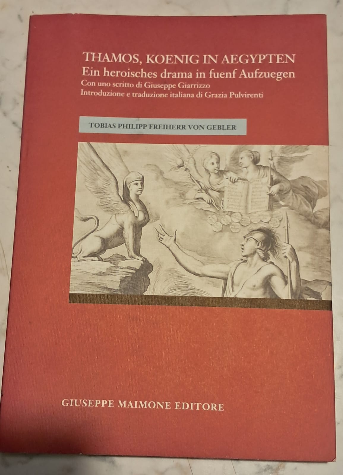 THAMOS, KOENIG IN AEGYPTEN EIN HEROISCHES DRAMA IN FUENF AUFZUEGEN …