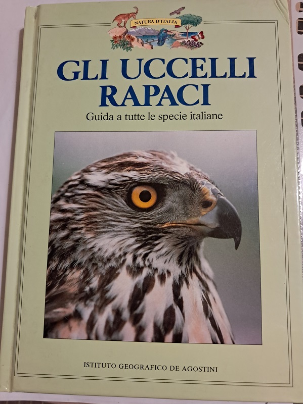 UCCELLI RAPACI. GUIDA A TUTTE LE SPECIE