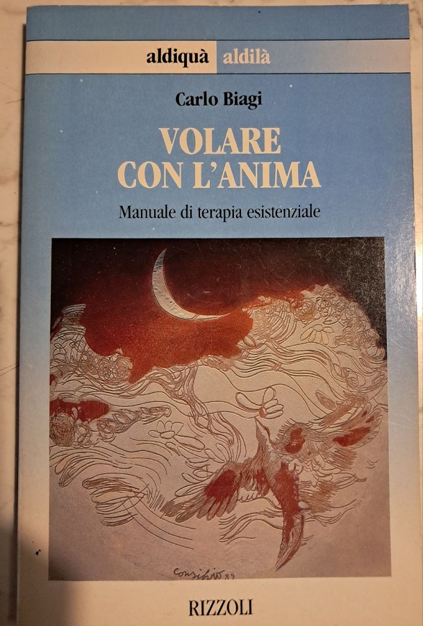 VOLARE CON L'ANIMA, MANUALE DI TERAPIA ESISTENZIALE