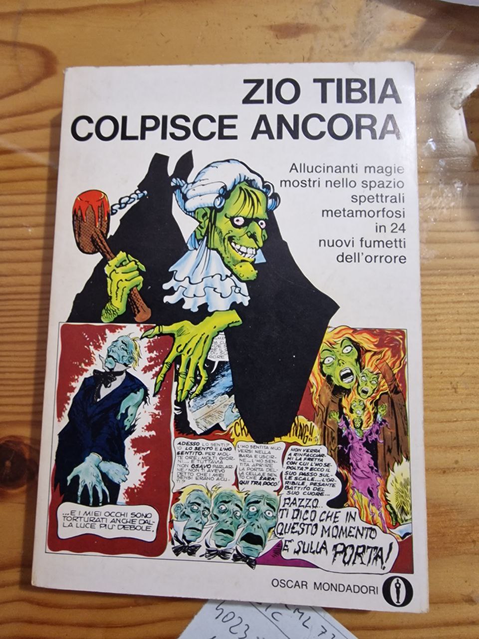 ZIO TIBIA COLPISCE ANCORA