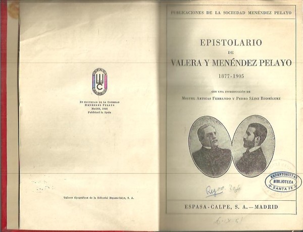 EPISTOLARIO DE VALERA Y MENENDEZ PELAYO. 1877 - 1905.