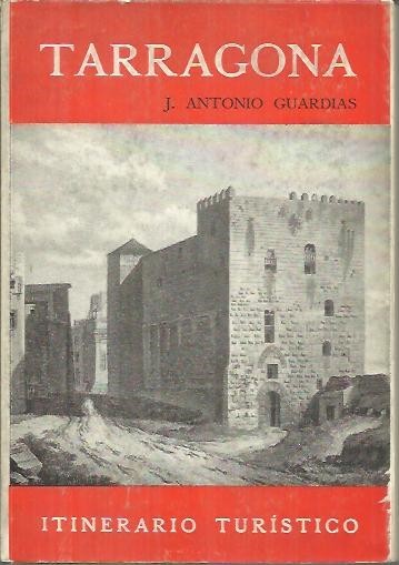 TARRAGONA. ITINERARIO TURISTICO.