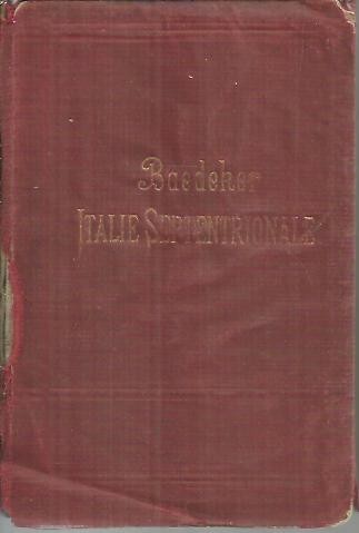 ITALIE SEPTENTRIONALE. JUSQU'A LIVOURNE, FLORENCE ET RAVENNE.