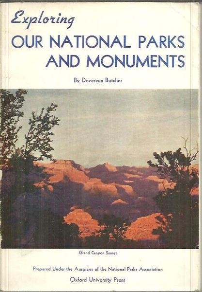 EXPLORING OUR NATIONAL PARKS AND MONUMENTS.