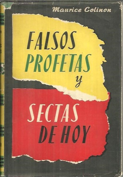 FALSOS PROFETAS Y SECTAS DE HOY.