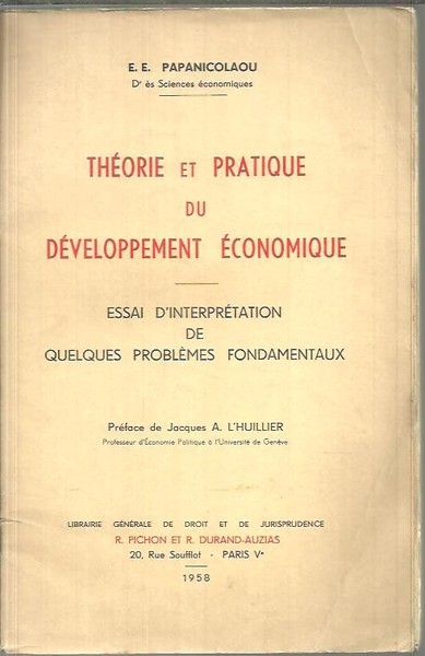 THEORIE ET PRATIQUE DU DEVELOPPEMENT ECONOMIQUE. ESSAI D'INTERPRETATION DE QUELQUES …