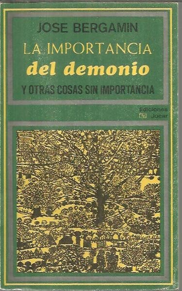 LA IMPORTANCIA DEL DEMONIO Y OTRAS COSAS SIN IMPORTANCIA.