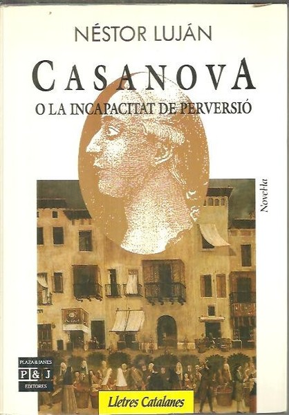 CASANOVA O LA INCAPACITAT DE PERVERSIO.