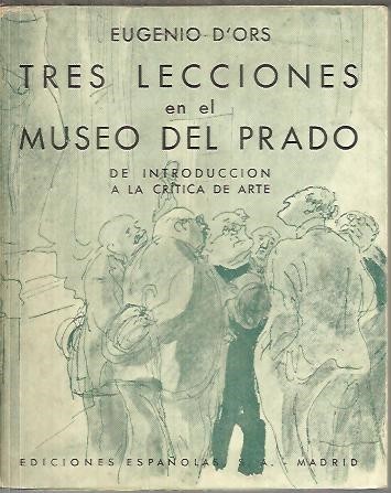 TRES LECCIONES EN EL MUSEO DEL PRADO DE INTRODUCCION A …