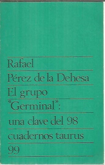 EL GRUPO GERMINAL. UNA CLAVE DEL 98.