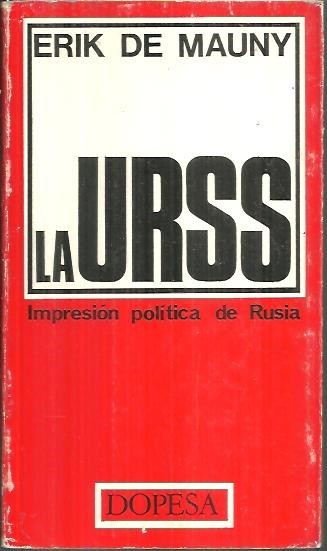 LA URSS. IMPRESION POLITICA DE RUSIA.