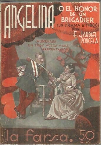 ANGELINA O EL HONOR DE UN BRIGADIER. (UN DRAMA EN …