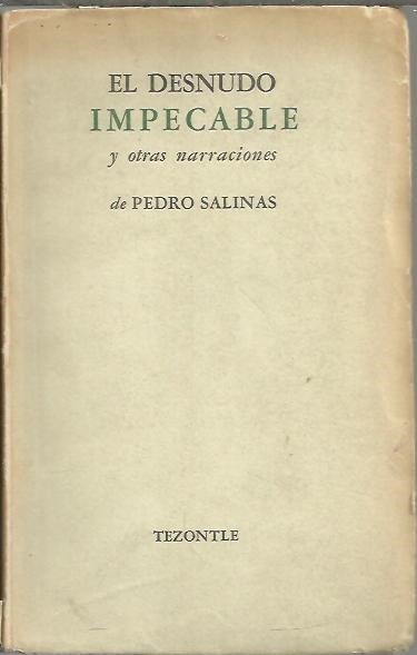 EL DESNUDO IMPECABLE Y OTRAS NARRACIONES.